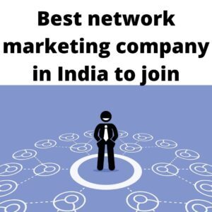Best-network-marketing-company-in-India-to-join-min