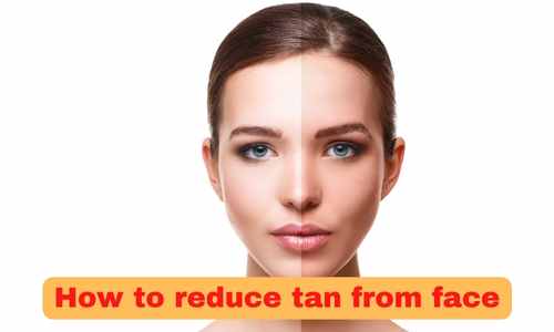 how to reduce tan from face